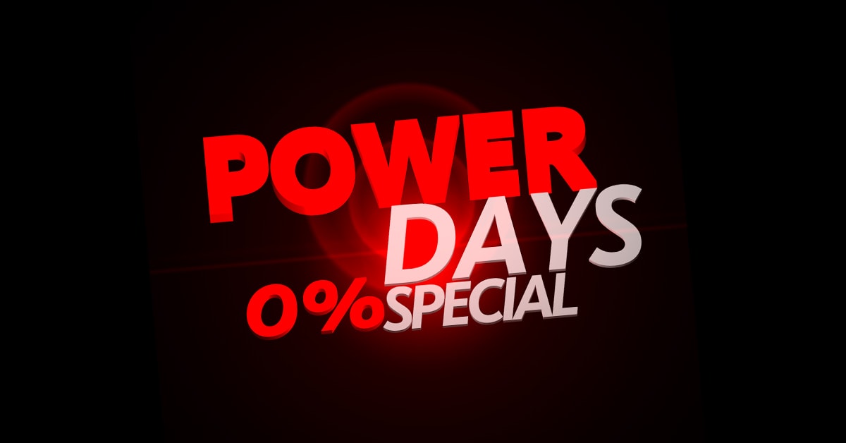 Power Days für Sie!